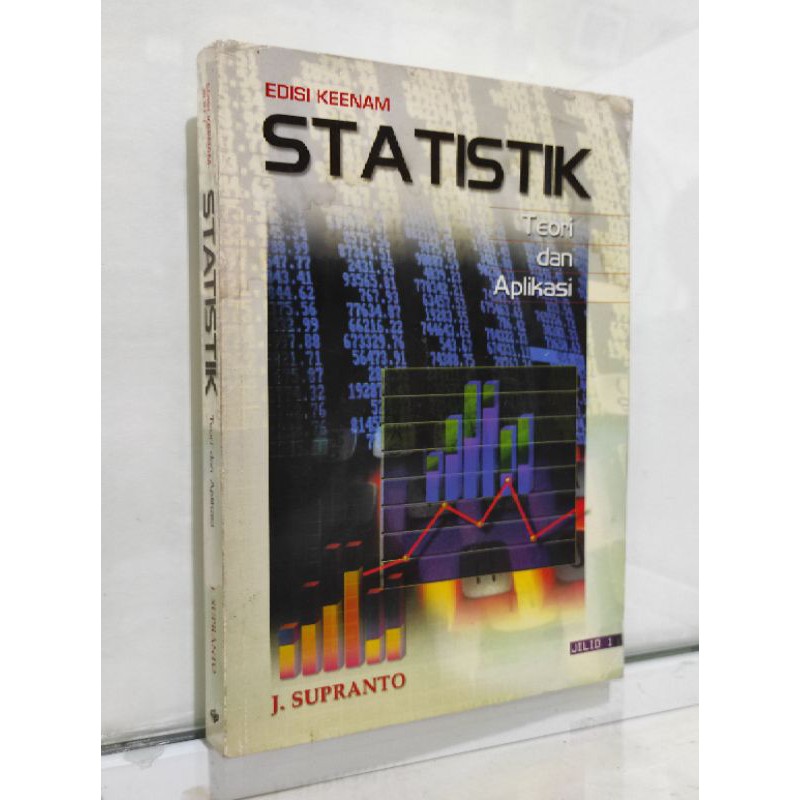 

STATISTIK Teori dan Aplikasi EDISI KEENAM JILID I J SUPRANTO
