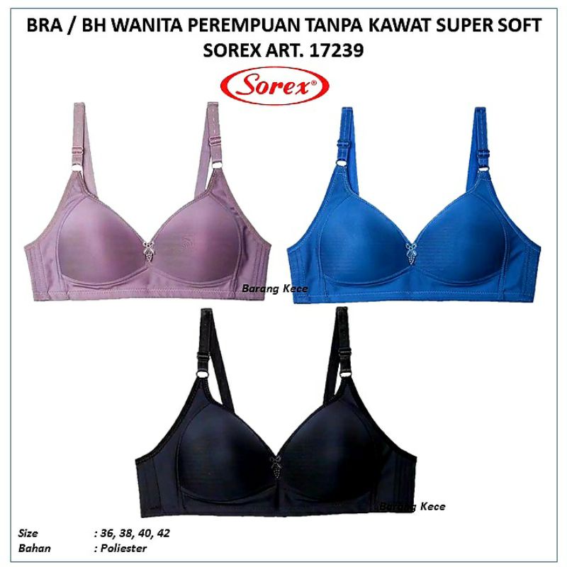 BH/BRA WANITA SOREX ART 17239. SUPER SOTF TANPA KAWAT BUSA TIPIS KAIT:3  CUP.C UK:36.38.40.42