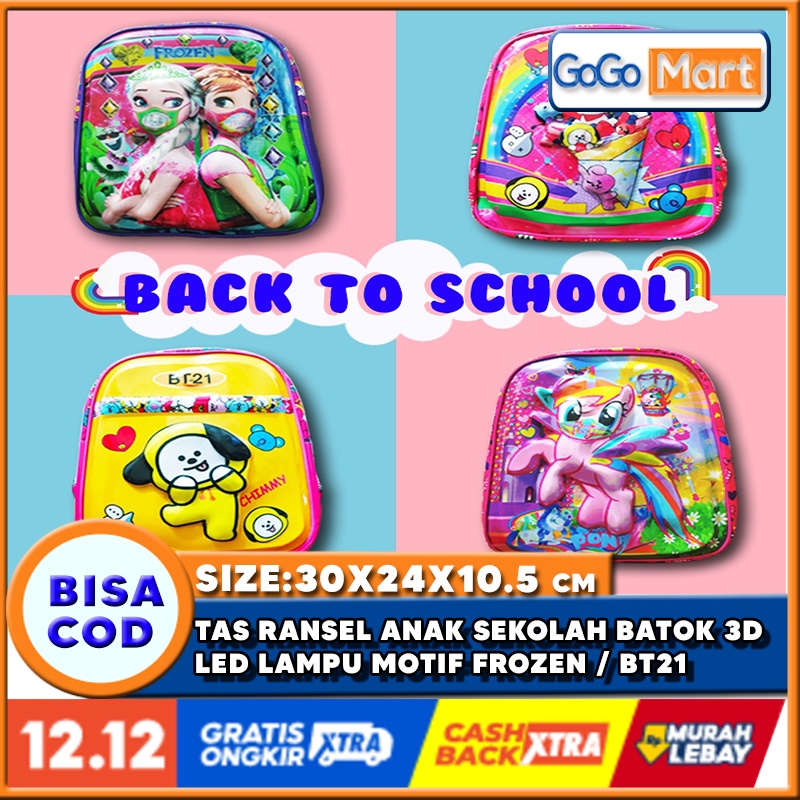 [PROMO] TAS RANSEL ANAK SEKOLAH BATOK 3D LED LAMPU MOTIF FROZEN / BT21 / CHIMMY / LITTLE PONY