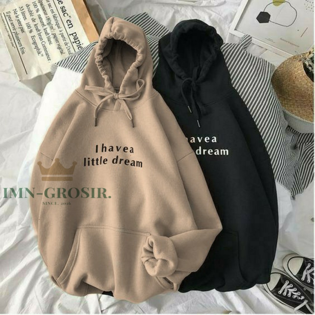 I HAVE A LITTLE DREAM SWEATER / SWEATER HOODIE WANITA TERMURAH