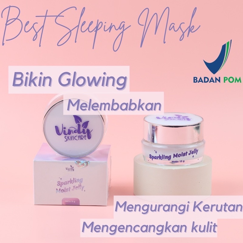 SPARKLING MOIST JELLY BPOM | VINDY SKINCARE