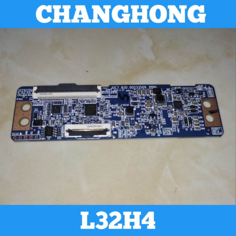 Tcon CHANGHONG L32H4 Tcon TV LED CHANGHONG L32H4 Tcon L32H4 Tikon L32H4