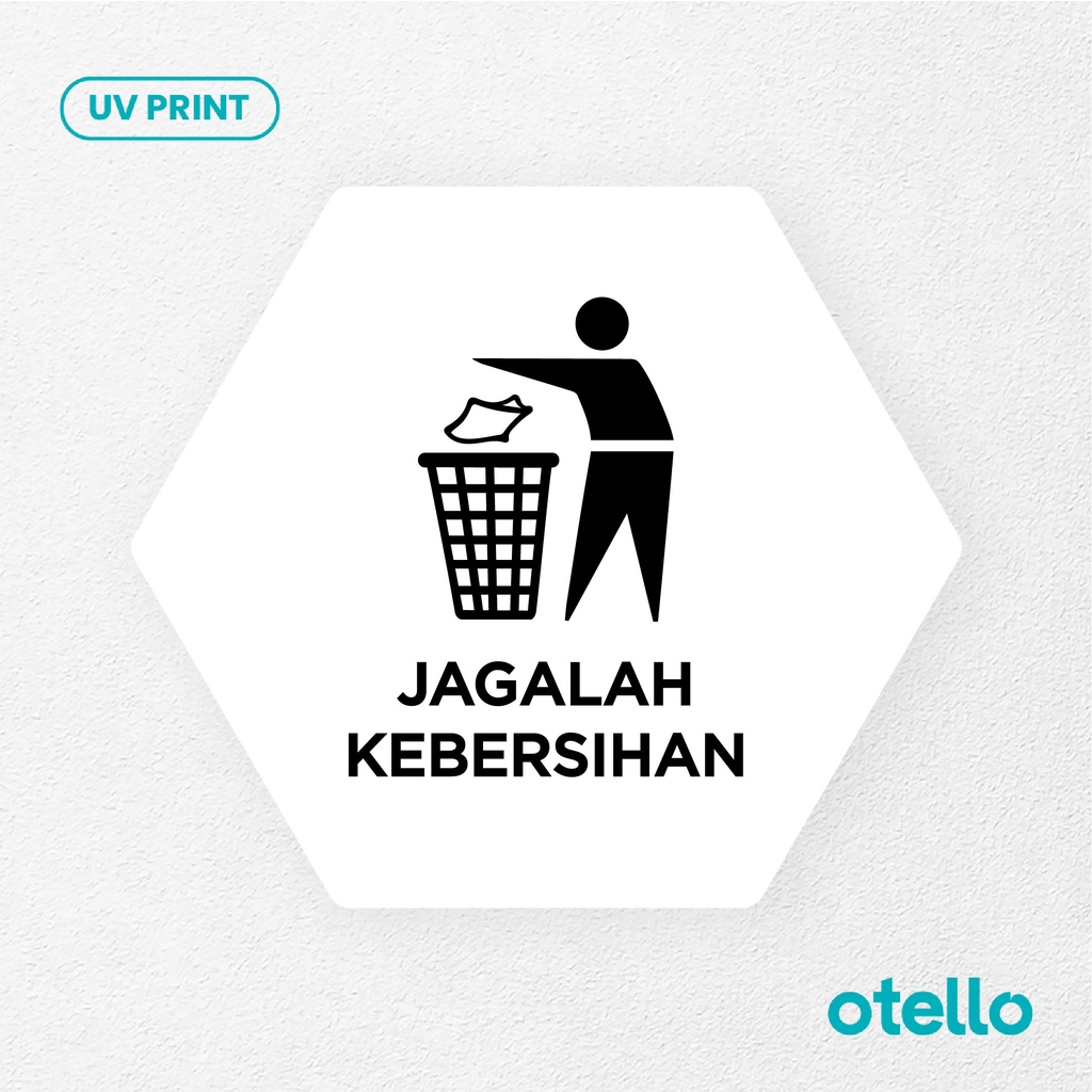 Jagalah Kebersihan Sign Board Akrilik Tempel Signage Dinding Papan Acrylic Restoran Wall Stiker Dinding Petunjuk Toko Cafe