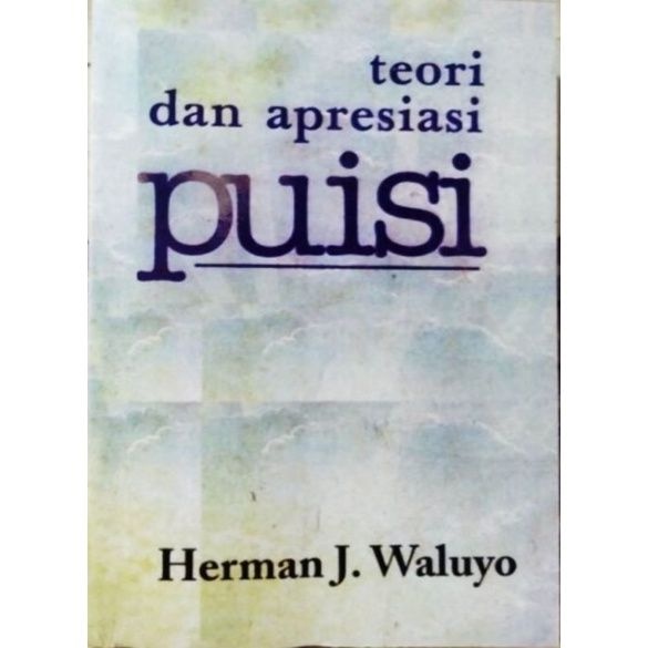 Teori Dan Apresiasi Puisi Herman J.Waluyo