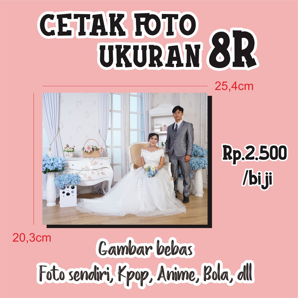  CETAK  FOTO  UKURAN 8R  MURAH GAMBAR BEBAS Shopee Indonesia