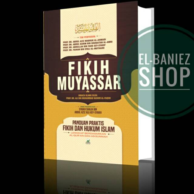 Buku/ kitab Fikih Muyassar/ Panduan praktis Fiqih & Hukum Islam Lengkap/ Terjemah/ alQuran & Sunnah