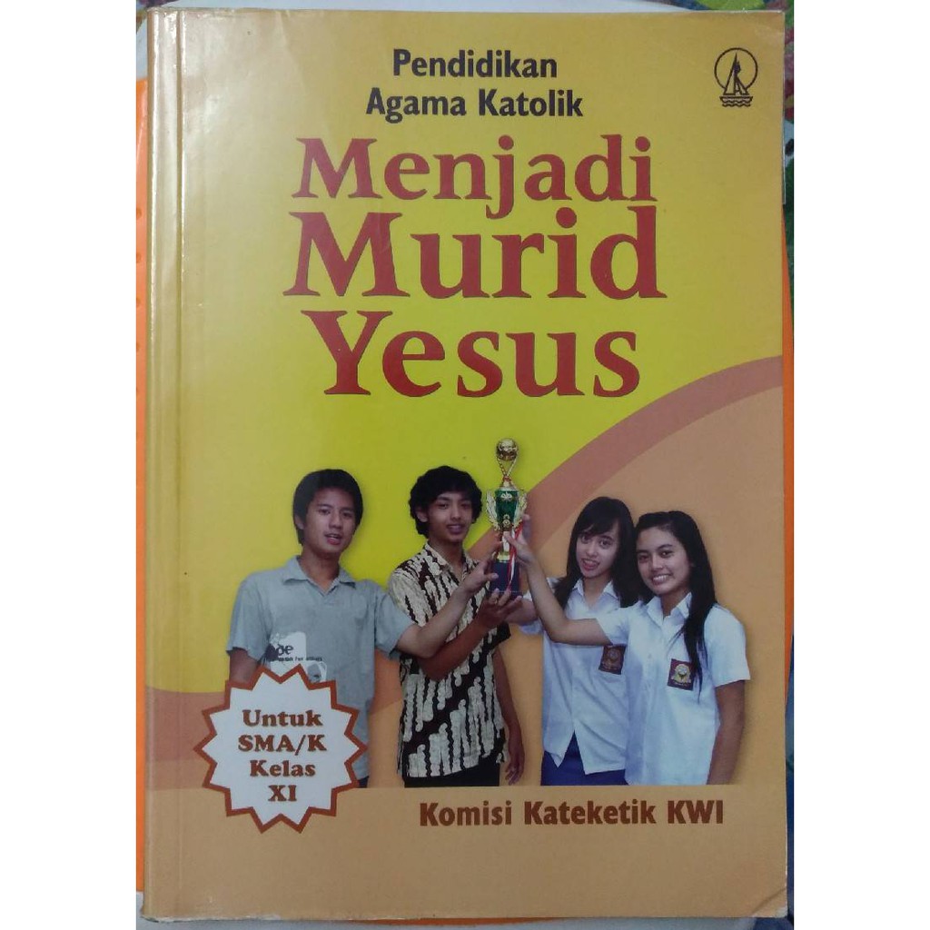 Menjadi Murid Yesus Untuk SMA/K Kelas XI