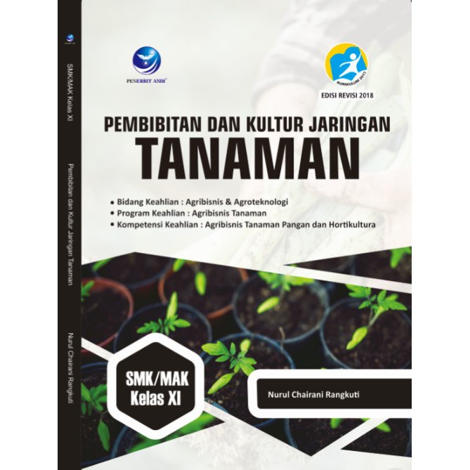 Buku Siswa Agribisnis  Tanaman  Hias Kelas  Xi  Bangku Soal 