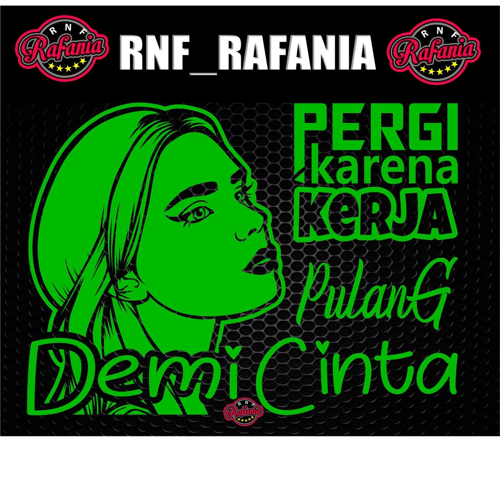 CUTTING STIKER KACA PINTU MOBIL PERGI KARENA KERJA PULANG DEMI CINTA