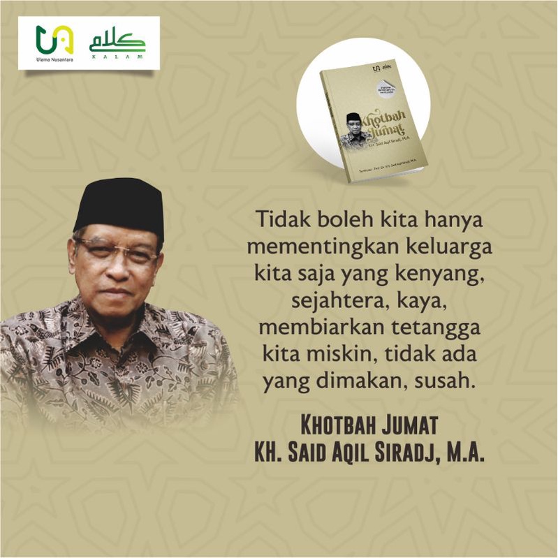 khotbah Jumat KH. Said Aqil Siradj, M.A