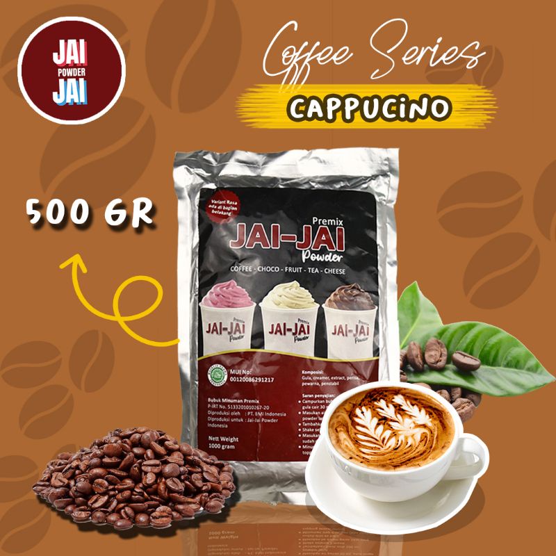 

Bubuk Minuman 500gr - Cappucino - Jai Jai Powder