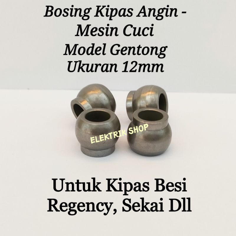 BOSING KIPAS ANGIN BESI MODEL GENTONG 12MM / BOSHING BEARING BOS KIPAS - MESIN CUCI MODEL GENTONG 12MM