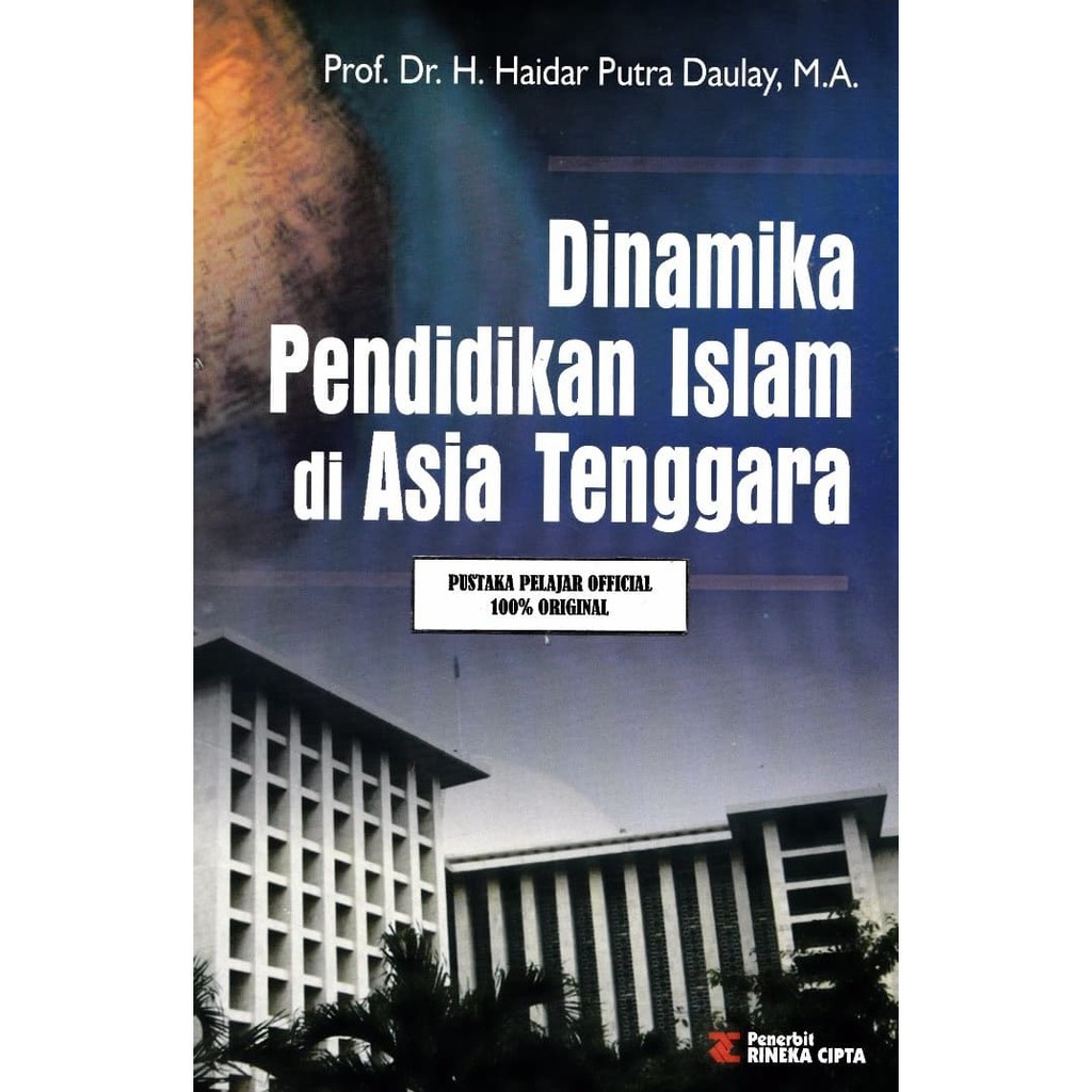 Jual Buku Dinamika Pendidikan Islam Di Asia Tenggara/Haidar P./Rineka ...