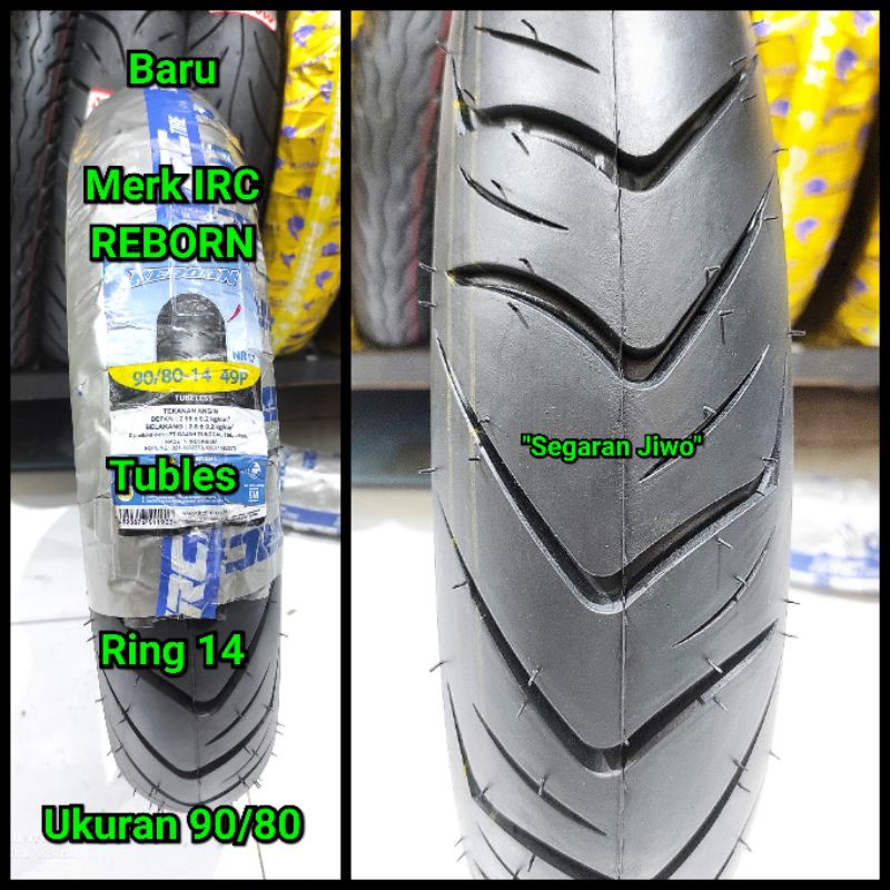 Ban tubles motor matic ring 14 ukuran 90/80 merk IRC Reborn Ban depan Honda vario 150
