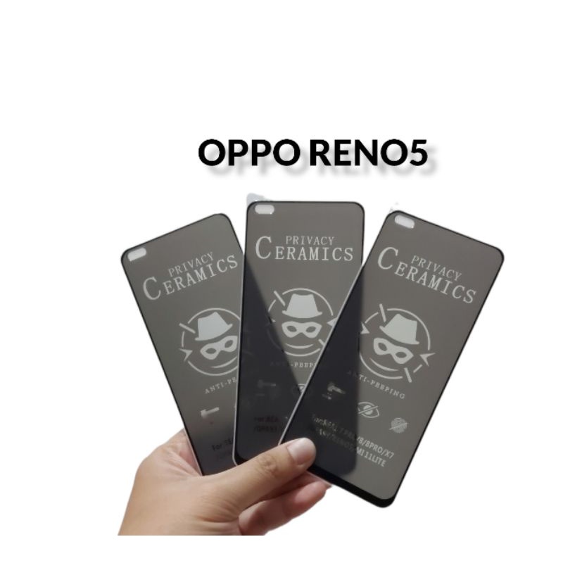 Anti Gores Ceramic SPY OPPO RENO 5 / OPPO RENO 5F