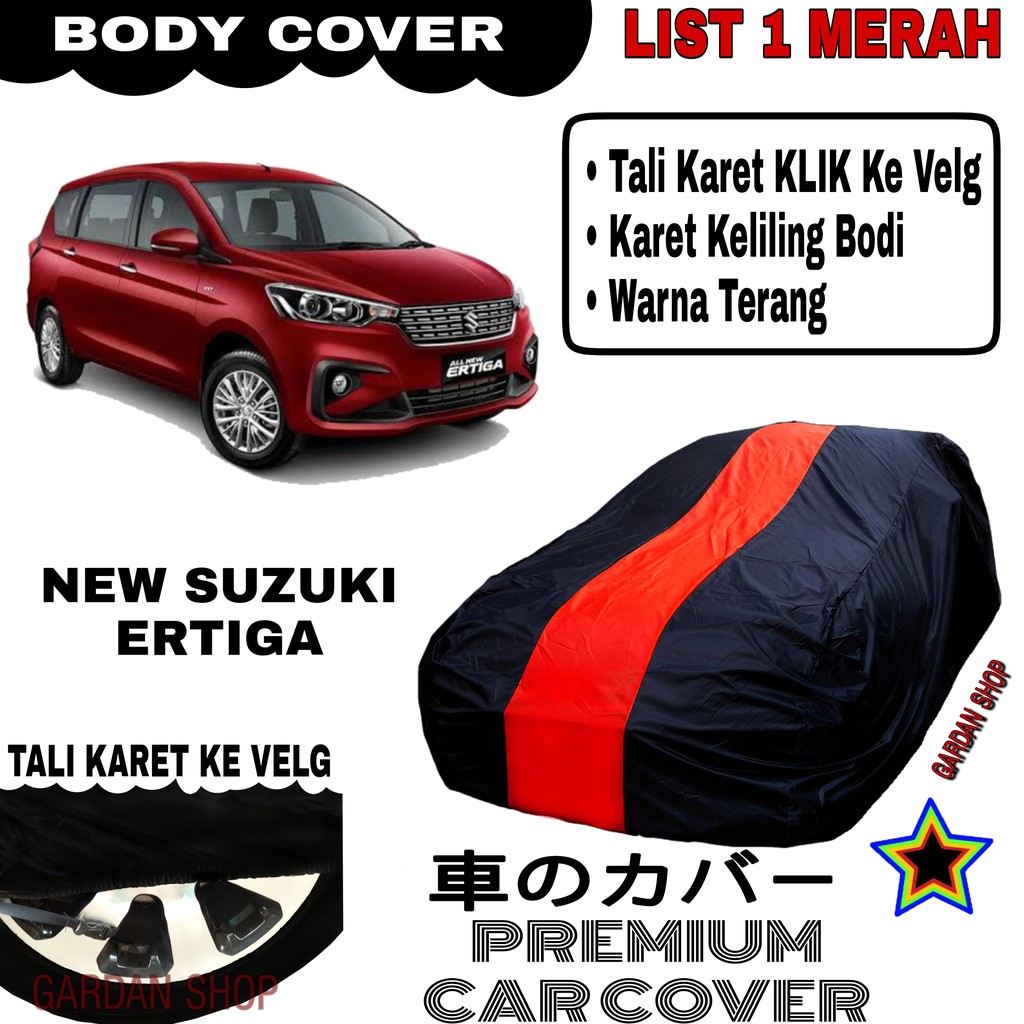 Body Cover NEW SUZUKI ERTIGA List Single MERAH Sarung Mobil Penutup Ertiga PREMIUM