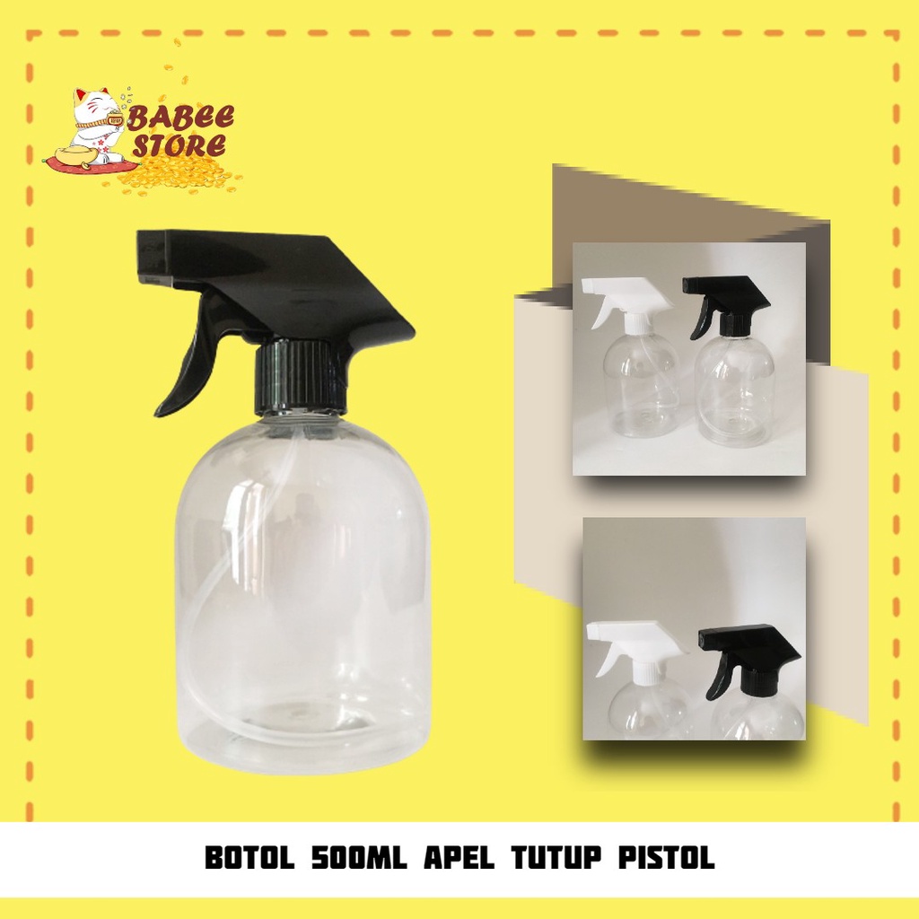 BABEE - BOTOL 500ML PENDEK SPRAY BIG TRIGGER / BOTOL PLASTIK 500ML BENING PENDEK SEMPROT KISPRAY N28