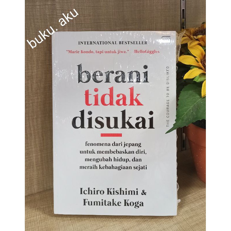 Buku BERANI TIDAK DISUKAI self improvement, original