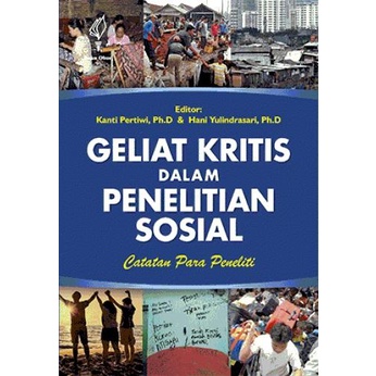 Geliat Kritis dalam Penelitian Sosial: Catatan Para Peneliti