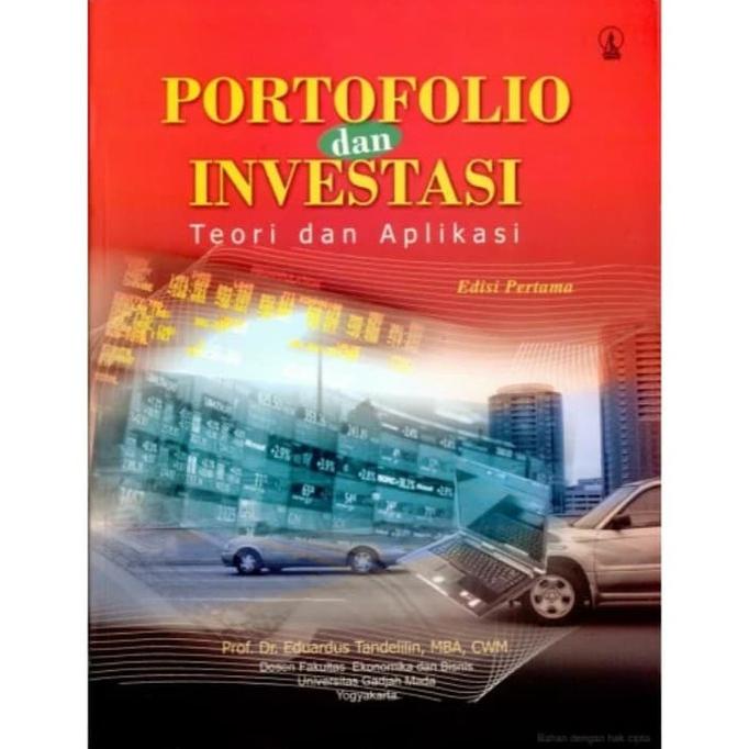 

Buku Portofolio dan Investasi Teori Dan Aplikasi Eduardus Tandelilin