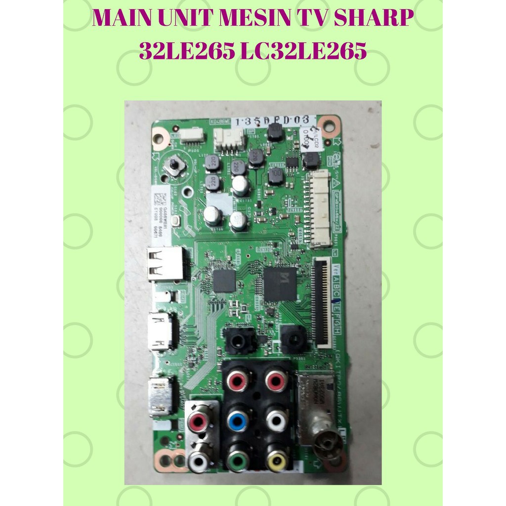 MESIN TV LED SHARP 32 INCH MODEL LC-32le265 / 32LE265
