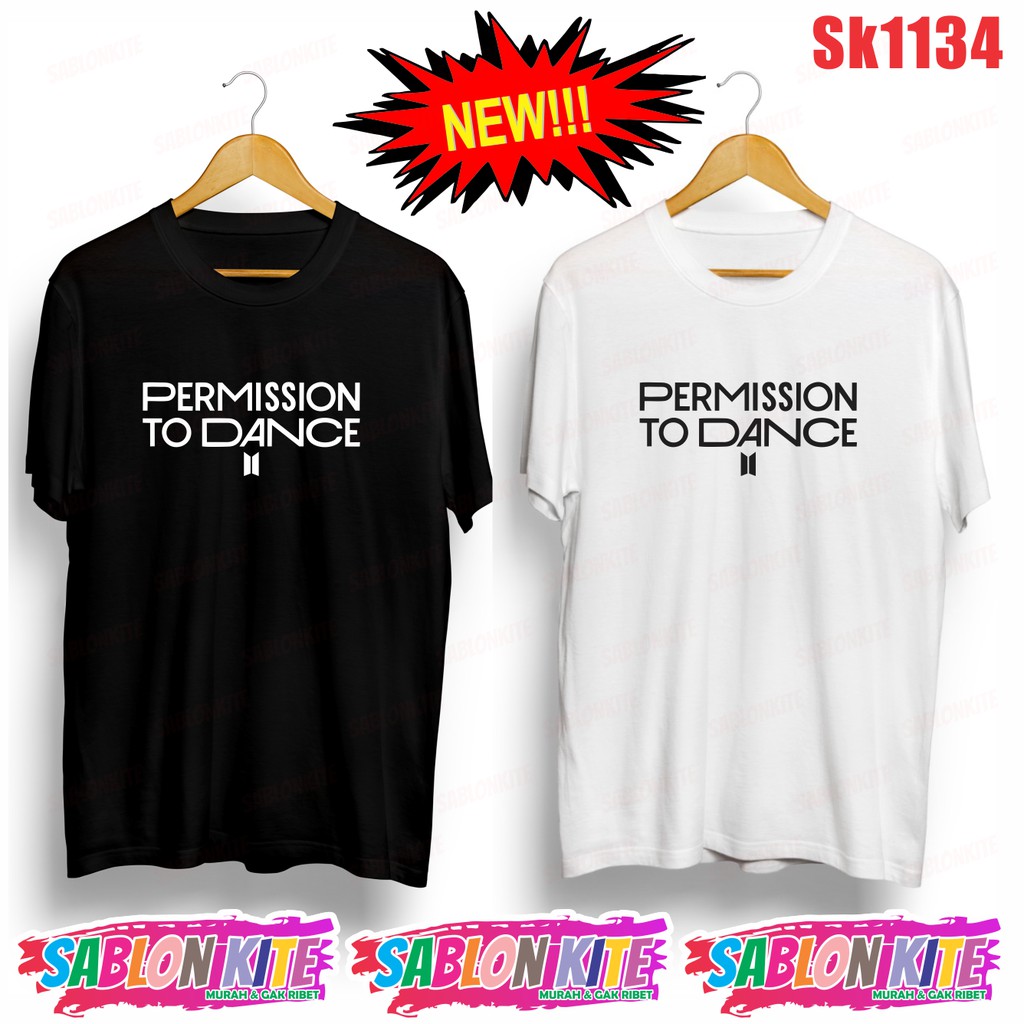 MURAH!!! KAOS KPOP PERMISSION TO DANCE TULISAN SK1134 UNISEX COMBED 30S