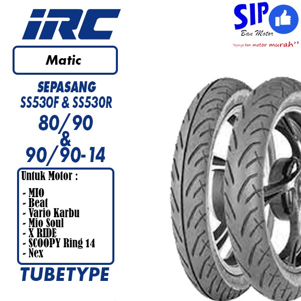 Ban matic sepasang IRC SS530F 80 90 &amp; SS530R 90 90 TUBETYPE