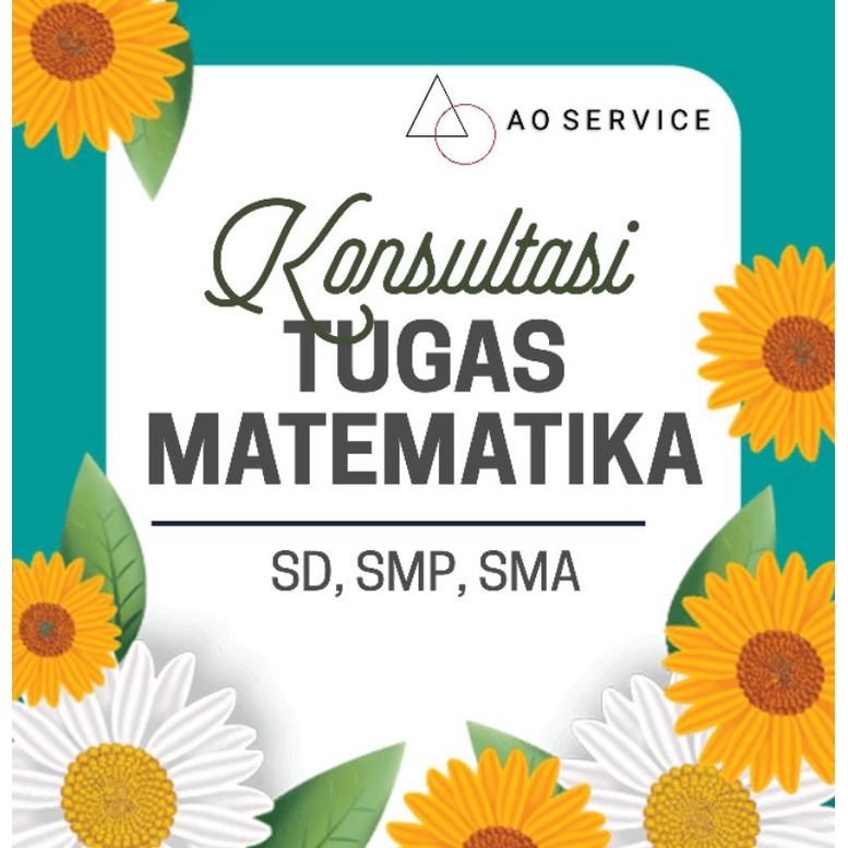 Konsultasi TUGAS MATEMATIKA SD, SMP, SMA