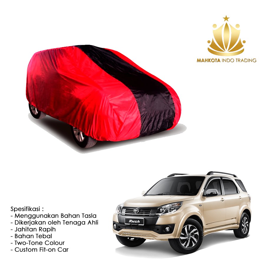 Custom Body Cover Warna Rush / Terios Lama / Sarung Mobil / Penutup Mobil Warna Rush / Terios Lama