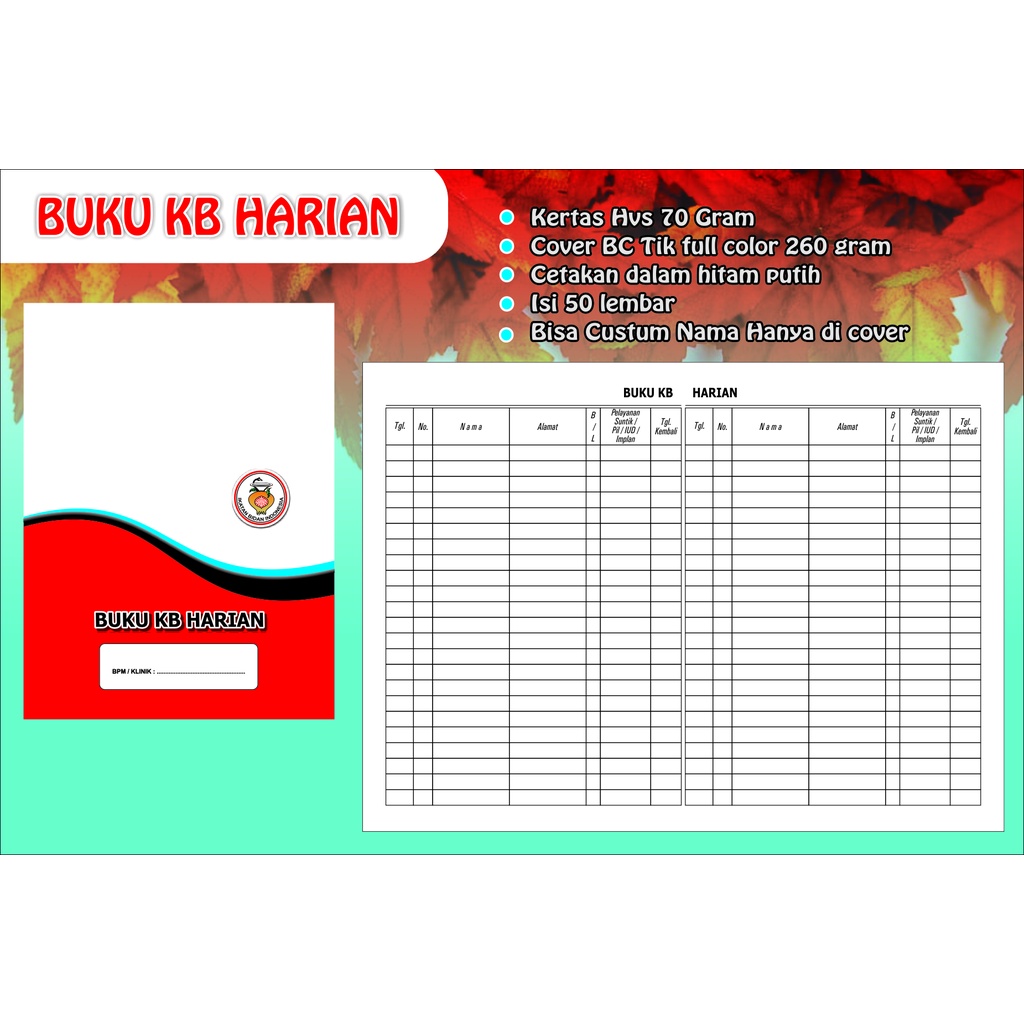 BUKU KECIL KB HARIAN, KET.SEHAT, KET.HAMIL, KET.CUTI,KET LAHIR,KET.ISTIRAHAT.LEM.RUJUKAN