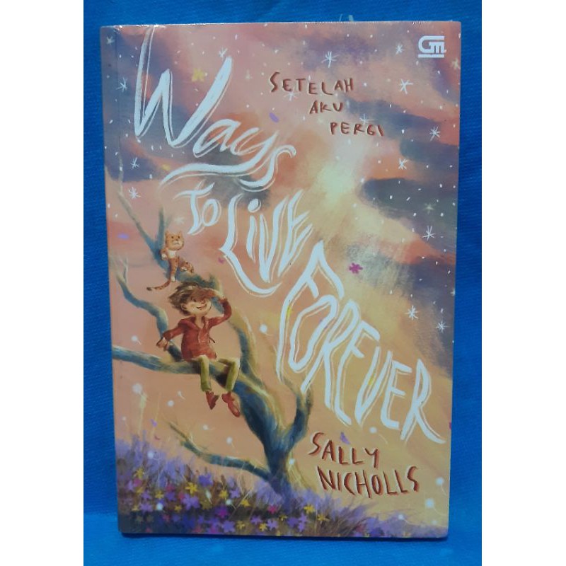 Ways to Live Forever - Sally Nicholls ( Novel )