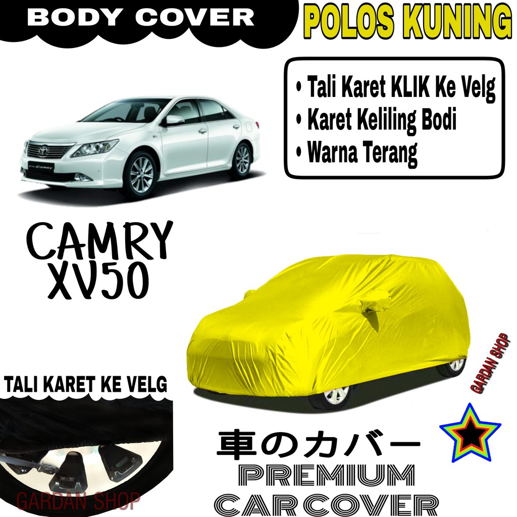 Sarung Mobil CAMRY XV50 Polos KUNING Body cover Penutup Body Xv50 PREMIUM Kuning