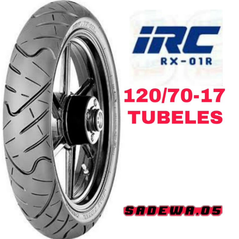 BAN IRC RX01R 120/70-17 BAN BELAKANG CB150/CBR/VIXION/R15/R25/NINJA/VERZA