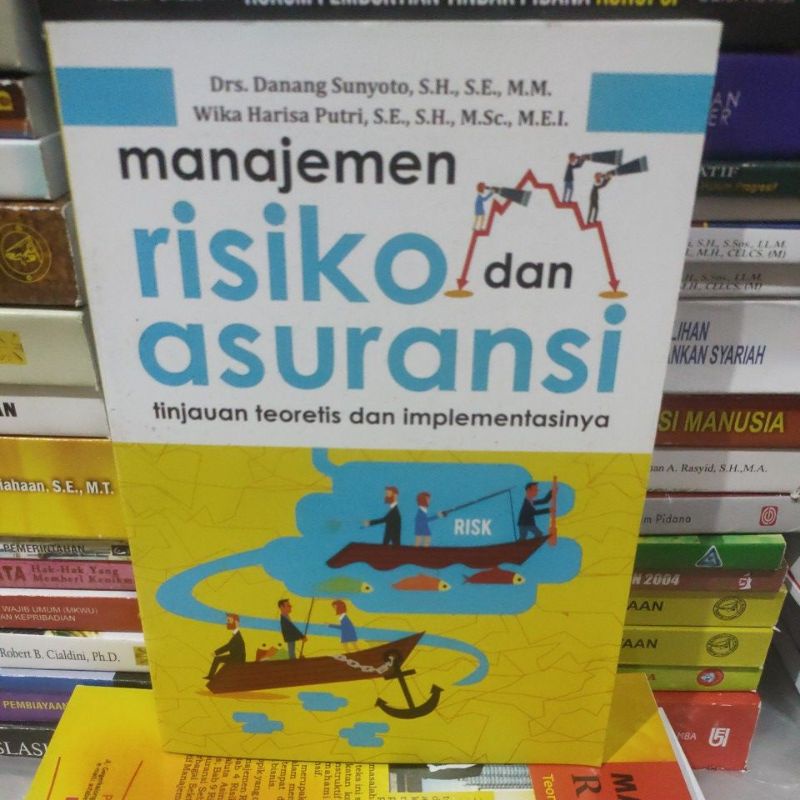 

manajemen risiko dan asuransi by Danang sunyoto