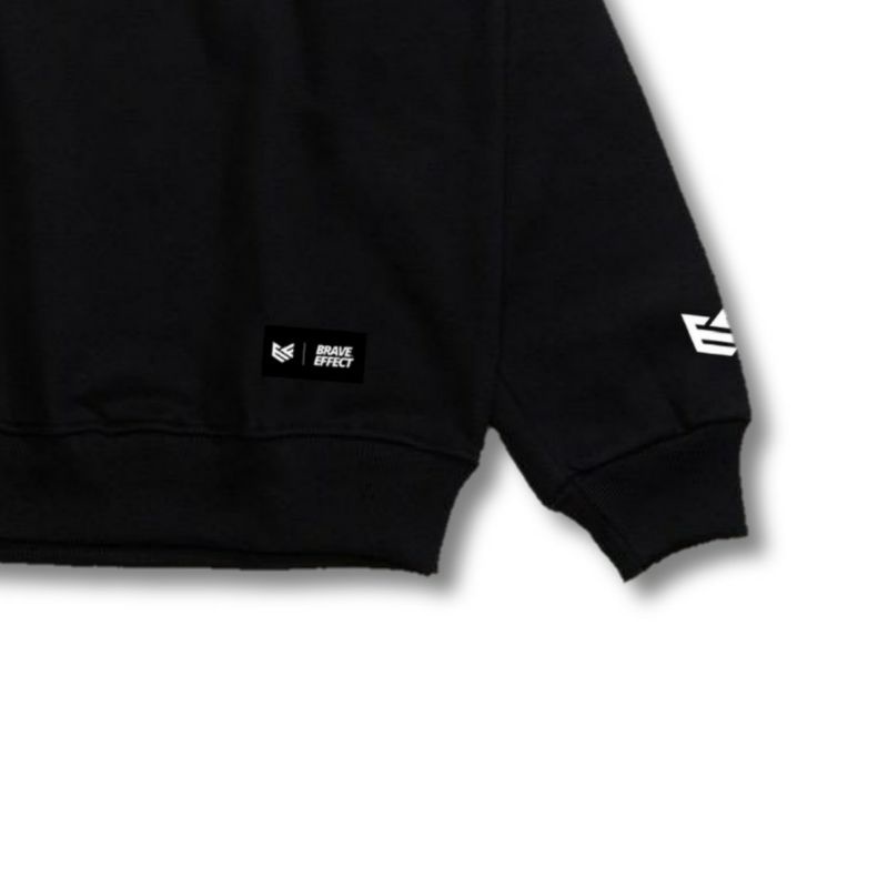 BRAVE EFFECT • Sweater Hoodie CREWNECK Bordir Original Pria Wanita High Quality Premium Distro