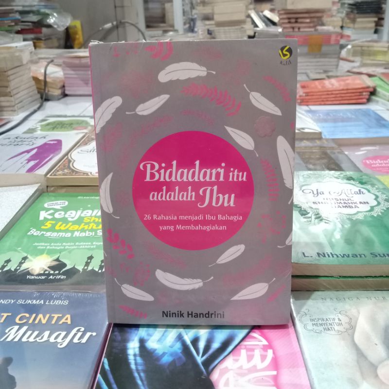 Obral buku bacaan islami murah // novel Islami // motivasi // pengetahuan // umrah // dzikir // Mekah // shalat // ensiklopedia Islam //-Bidadari itu ibu