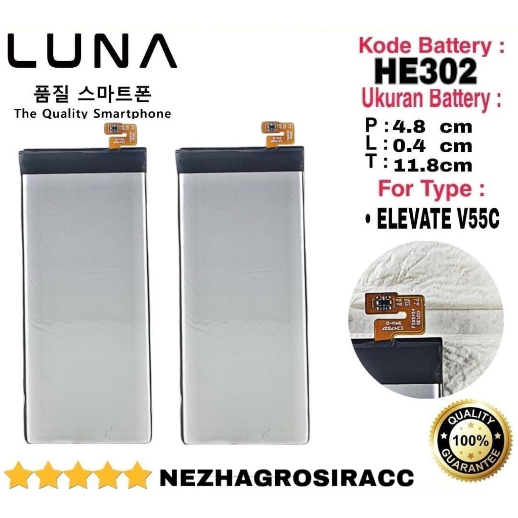 Baterai Original LUNA V55C Battery LUNA ELEVATE V Kode Batre HE302 garansi