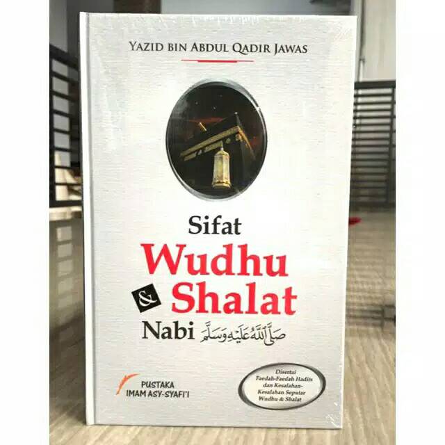 BUKU SIFAT WUDHU & SHALAT NABI (PUSTAKA IMAM ASY-SYAFI'I)