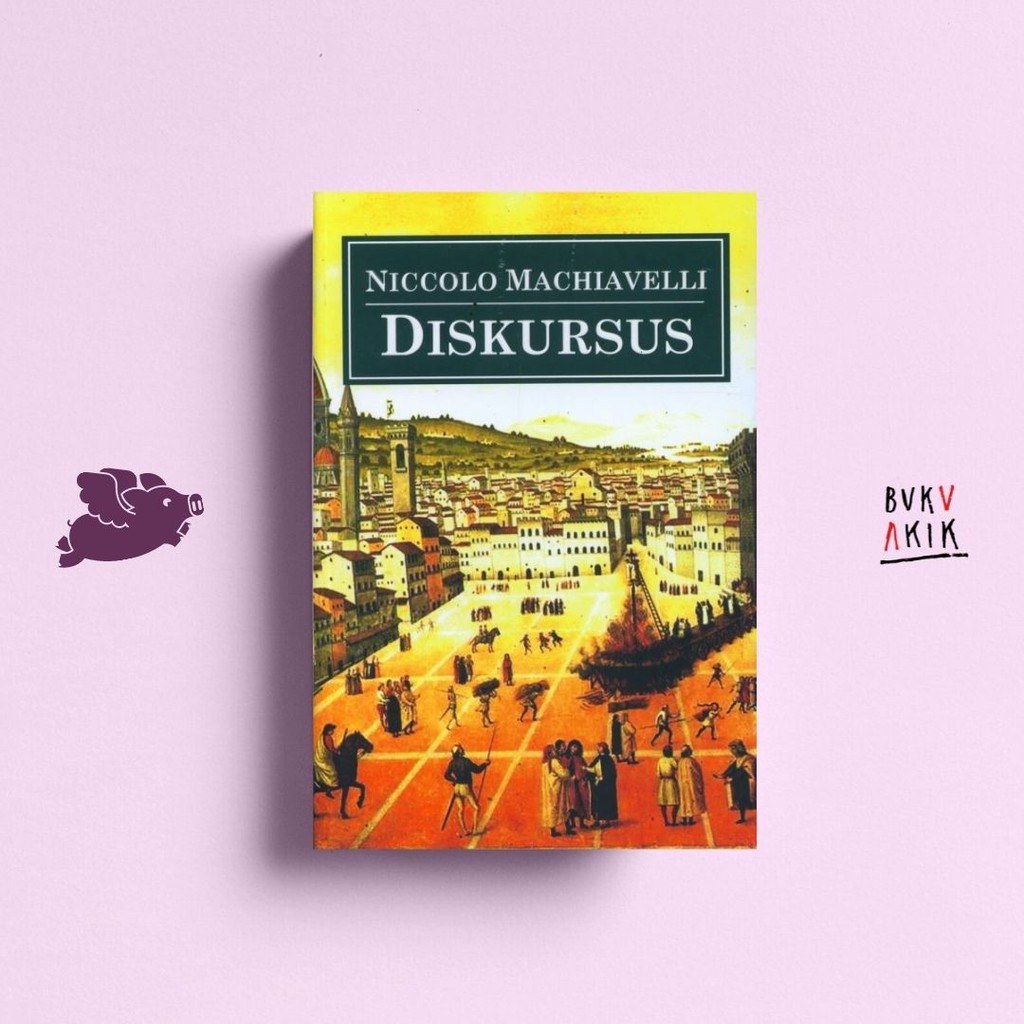 DISKURSUS - Niccolo Machiavelli