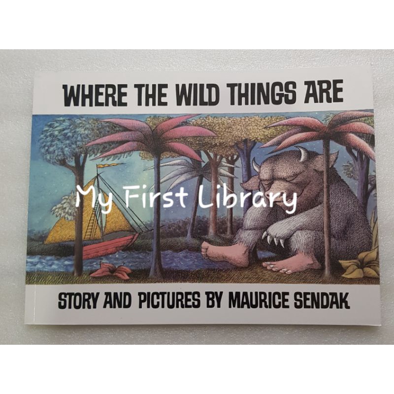 where the wild things are story and pictures by maurice sendak