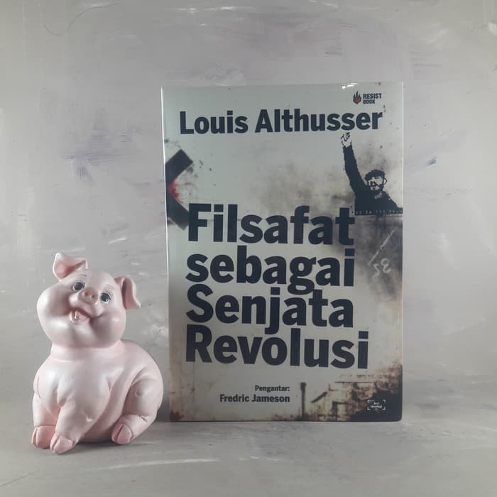 Filsafat sebagai Senjata Revolusi - Louis Althuser