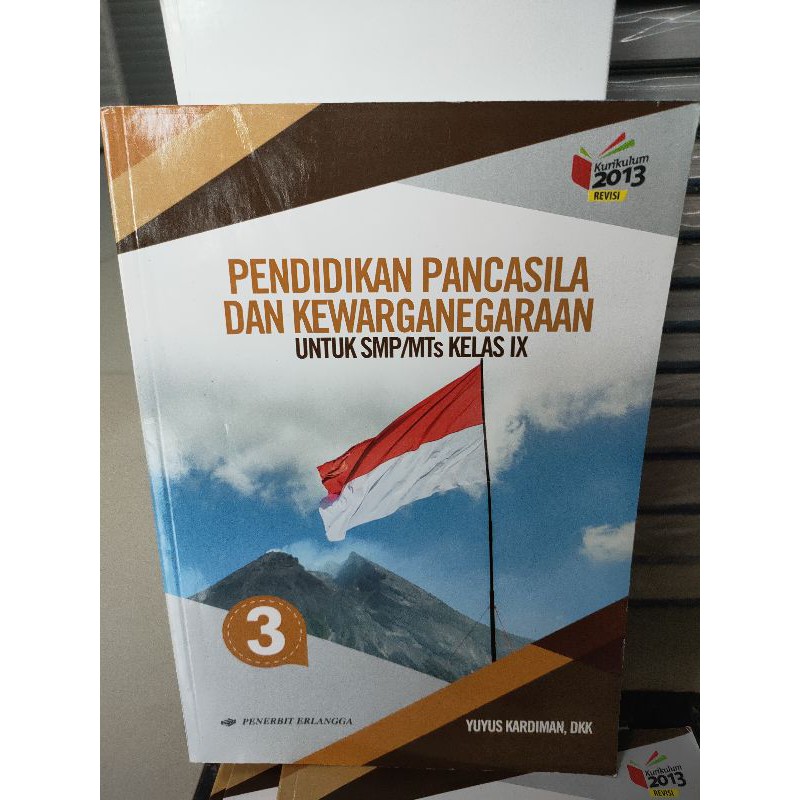 BUKU PENDIDIKAN PANCASILA DAN KEWARGANEGARAAN UNTUK SMP KELAS IX 9 ERLANGGA REVISI 2013