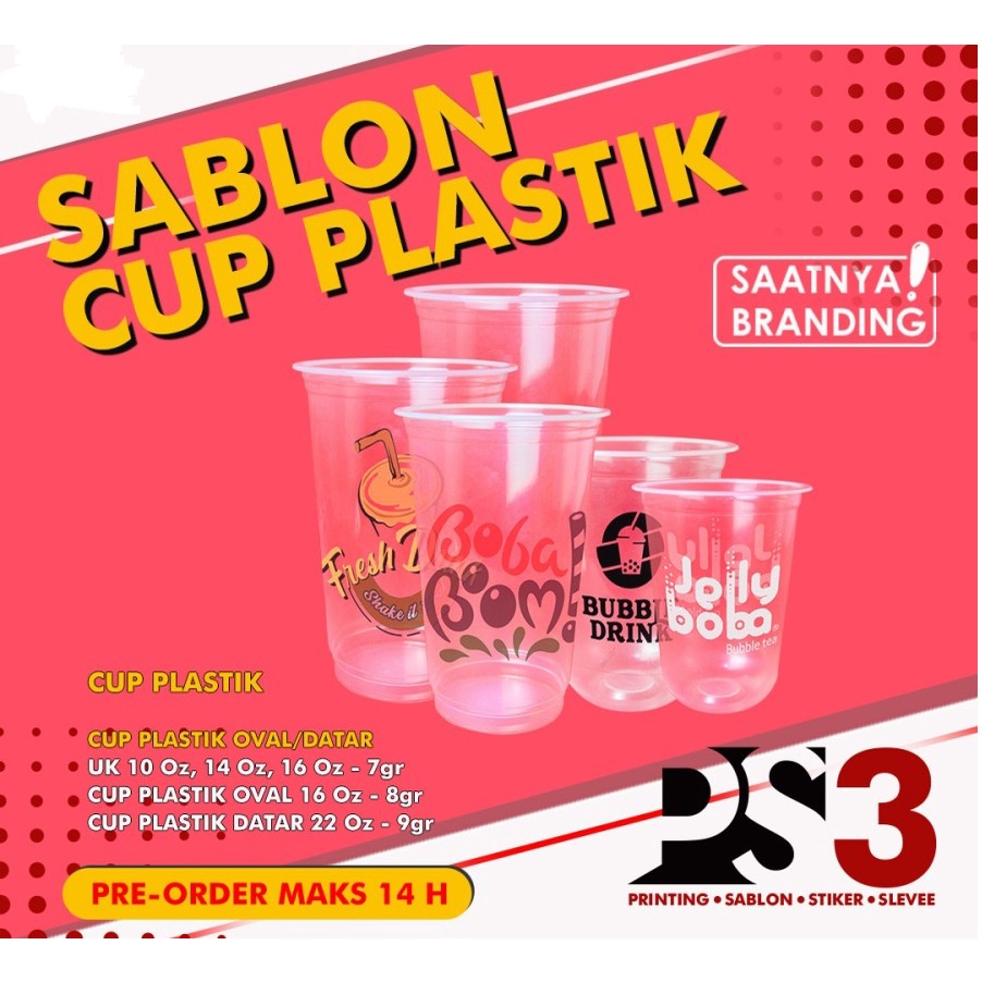

CUSTOM GELAS PLASTIK @500PCS / SABLON GELAS DATAR/OVAL 14 OZ 16 OZ 18 OZ (7 GRAM) @500PCS