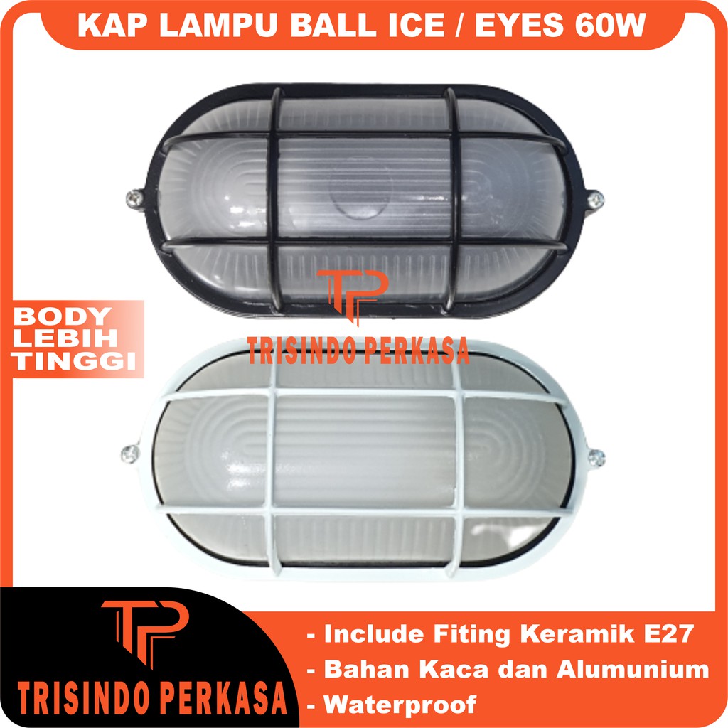 Kap Lampu Ball Ice eyes eye 60W tempel dinding ballice lampu kapal