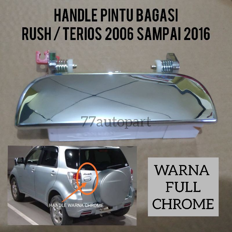 Handle pintu bagasi rush terios 2006 sampai 2016 chrome