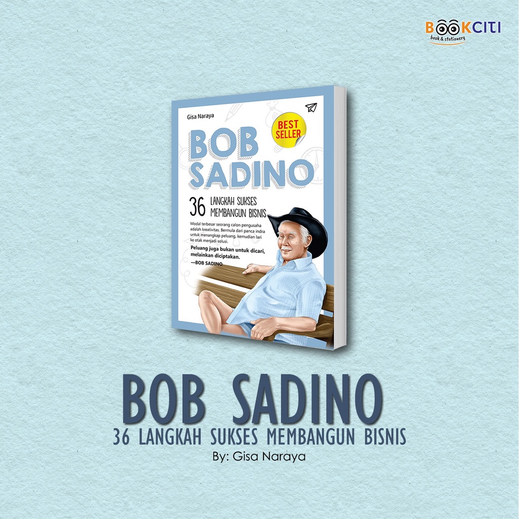 BOB SADINO 36 LANGKAH SUKSES MEMBANGUN BISNIS