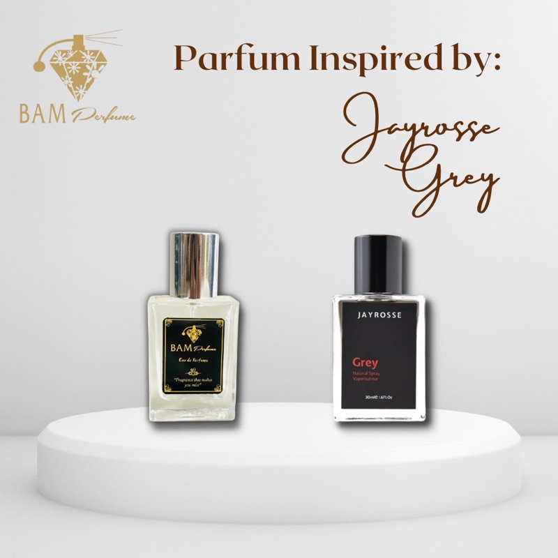 BAM Parfum Inspired Jayrosse Grey - Parfum Pria Tahan Lama - Parfum Jayrosse Grey - Parfum Refill Ba
