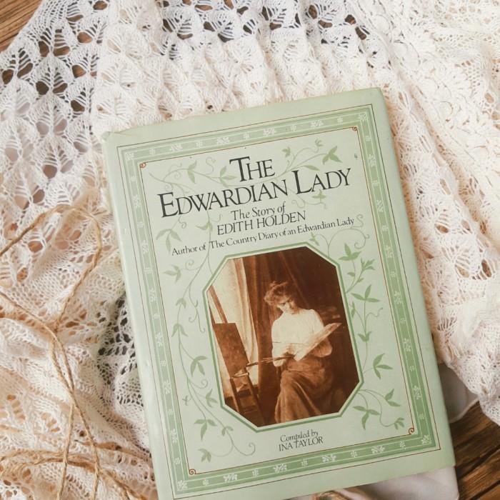 

The Edwardian Lady: The Story of Edith Holden by Ina Taylor