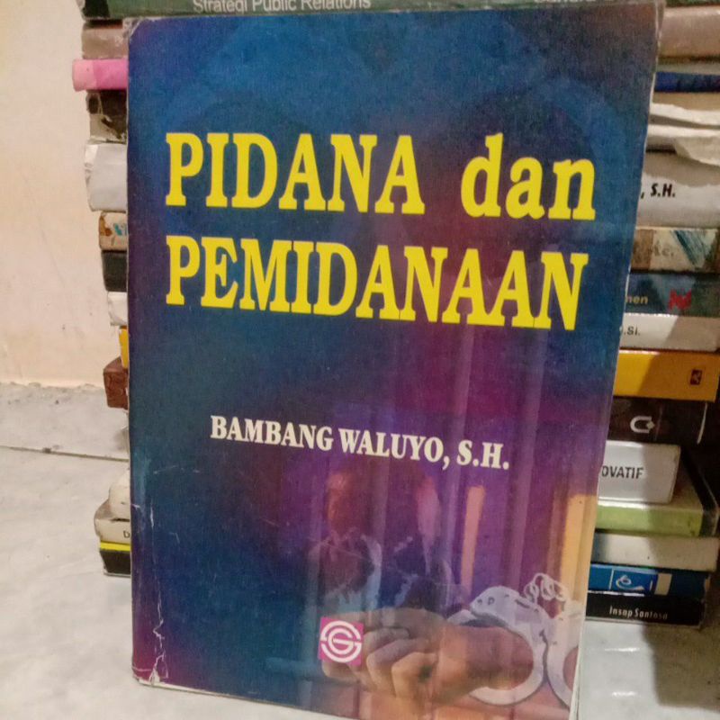 

PIDANA DAN PEMIDANAAN By Bambang waluyo