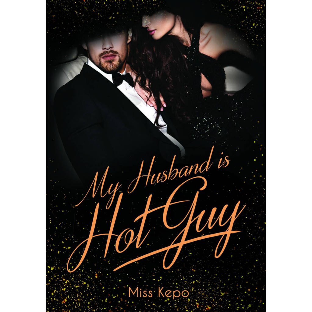 My Husband is Hot Guy oleh Miss Kepo. novel wattpad asli dan baru